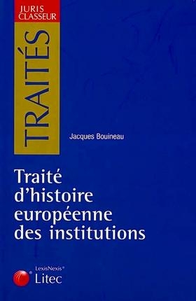 Traité d'histoire européenne des institutions - (Ier-XVe siècle)