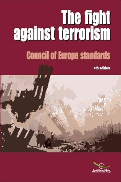 The fight against terrorism - Council of Europe standards (4th edition) (2007)