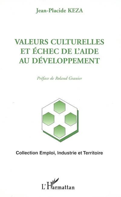 Valeurs culturelles et échec de l'aide au développement