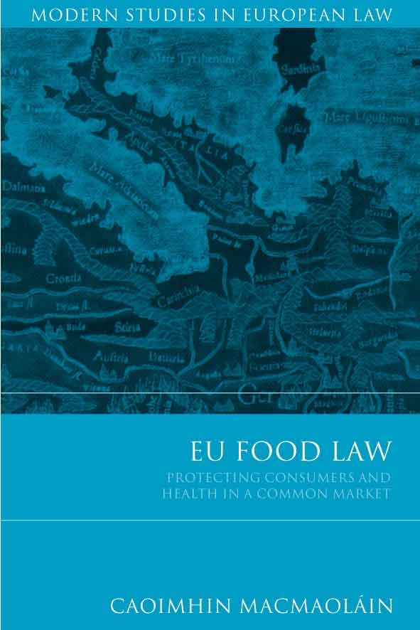 EU Food Law - Protecting Consumers and Health in a Common Market