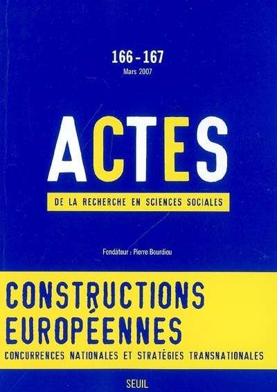 Actes de la recherche en sciences sociales, n° 166-167, Les Enjeux de l'Europe