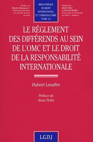 Le règlement des différends au sein de l'OMC et le droit de la responsabilité internationale
