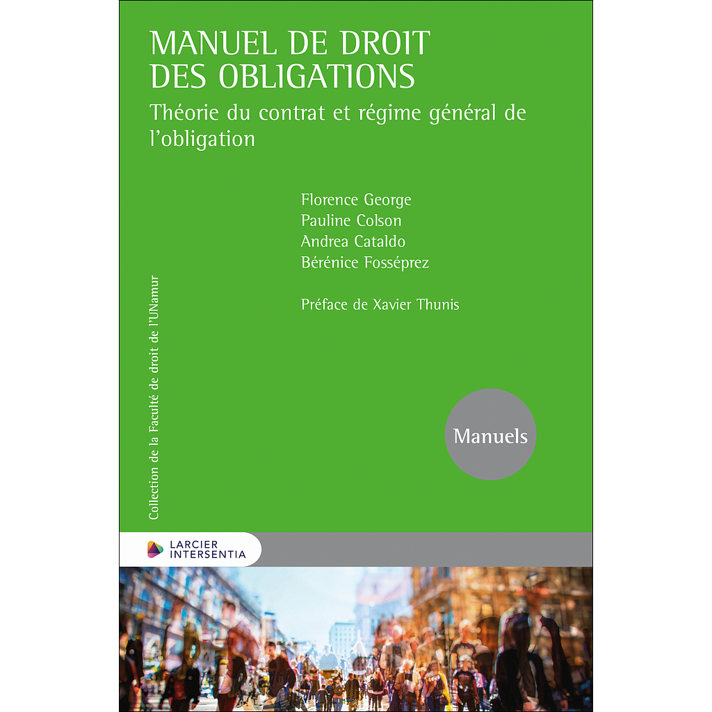 Manuel de droit des obligations -Théorie du contrat et régime général de l'obligation
