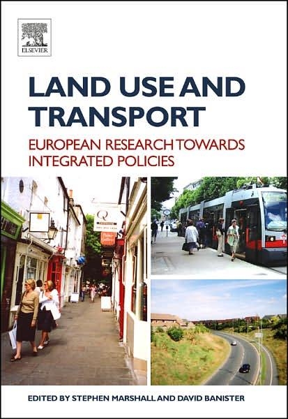 Land Use and Transport:  european perspectives on integrated policies