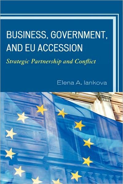 Business, Government, and EU Accession -Strategic Partnership and Conflict