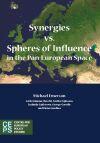 Synergies vs. Spheres of Influence in the Pan-European Space