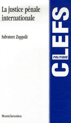 La Justice pénale internationale