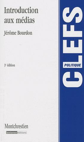 Introduction aux médias - 3ème éd.