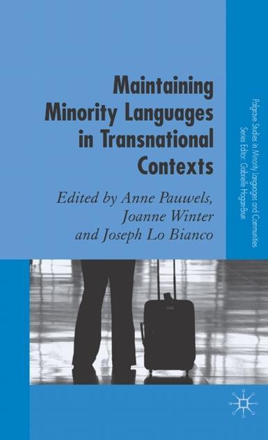 Maintaining Minority Languages in Transnational Contexts - Australian and European Perspectives