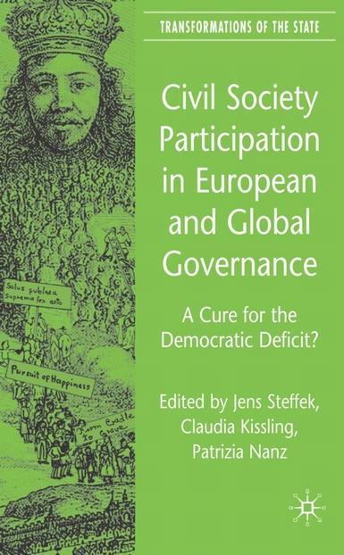Civil Society Participation in European and Global Governance - A Cure for the Democratic Deficit?
