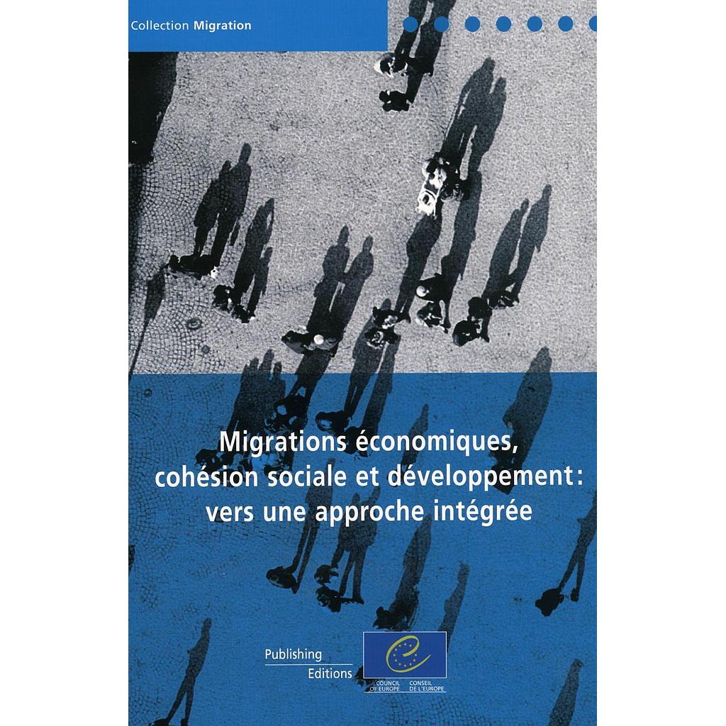 Migrations économiques, cohésion sociale et développement : vers une approche intégrée (2009)