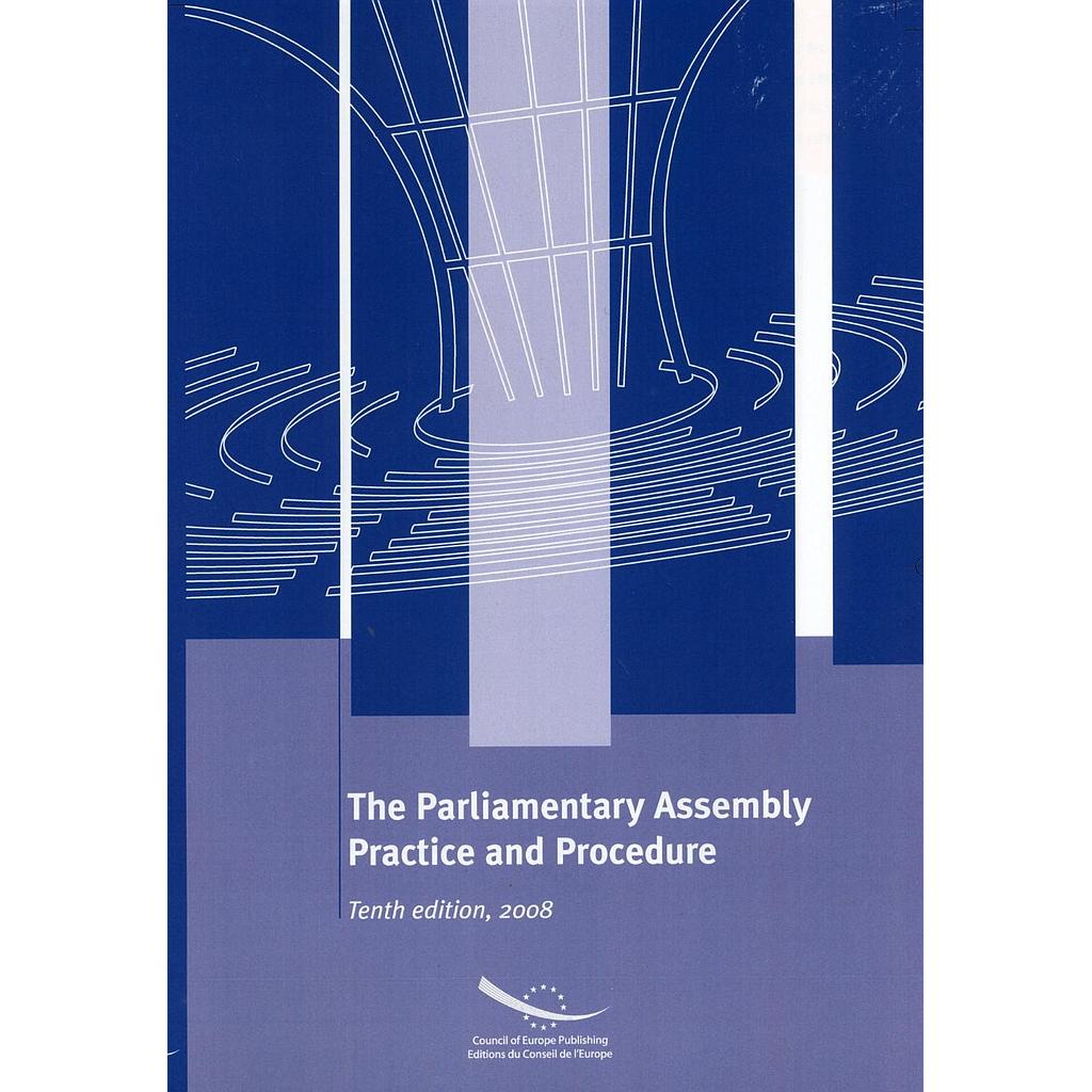 The Parliamentary Assembly 2008 - Practice and Procedure