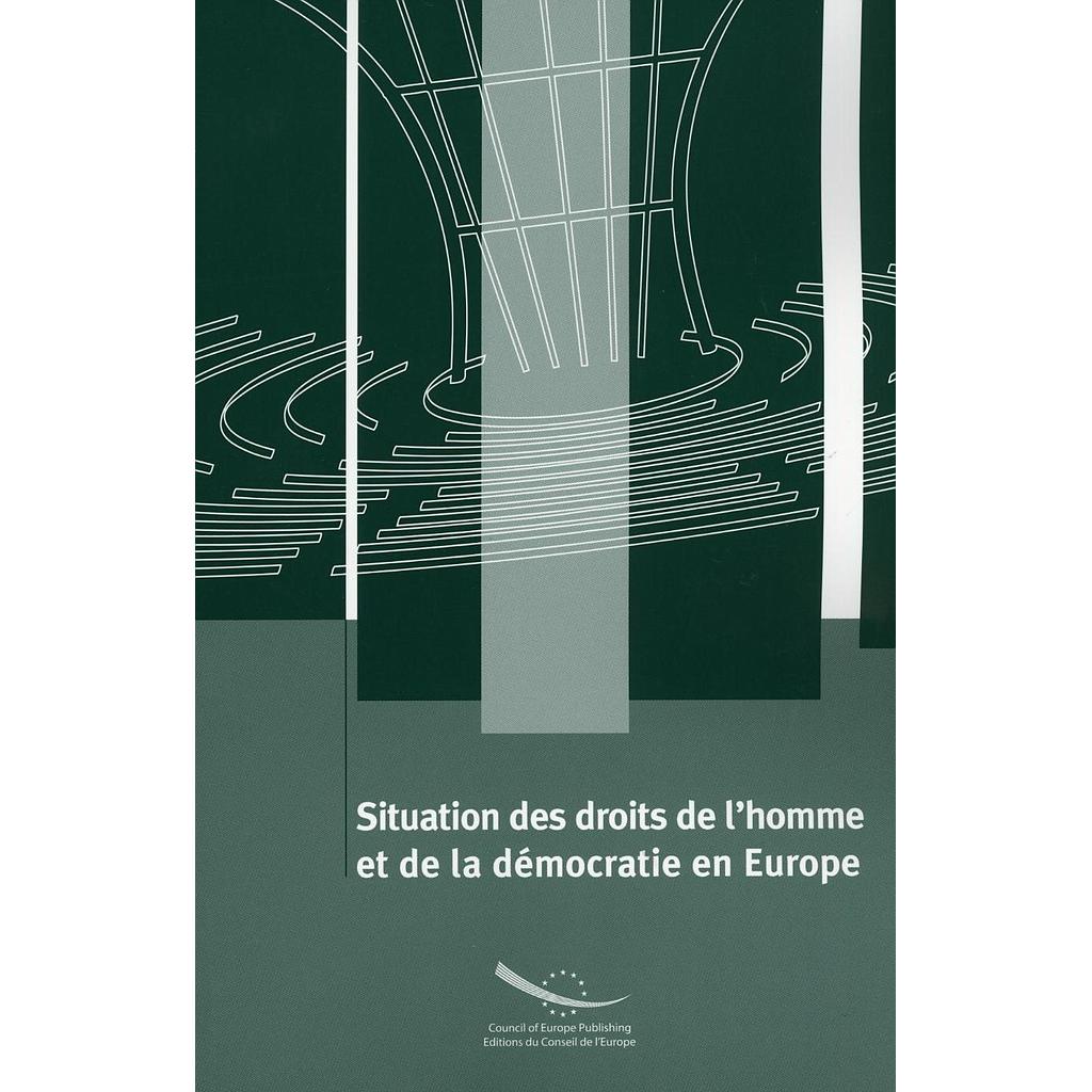 Situation des droits de l'homme et de la démocratie en Europe