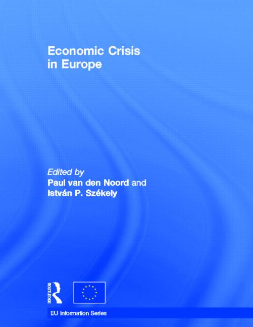 Economic Crisis in Europe - Causes, Consequences and Responses