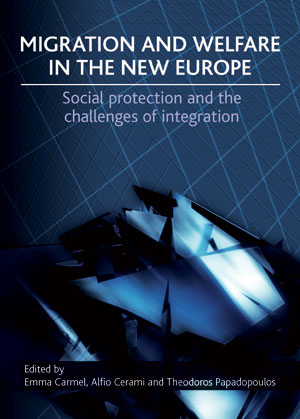Migration and welfare in the new Europe - Social protection and the challenges of integration - Hardback edition