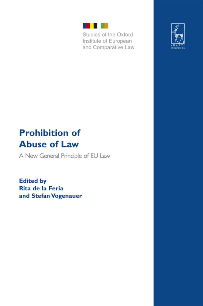 Prohibition of Abuse of Law - A New General Principle of EU Law?