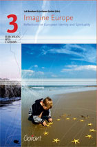 Imagine Europe : the search for European identity and spirituality