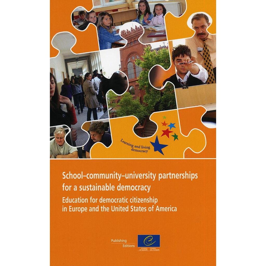 School-community-university partnerships for a sustainable democracy: Education for democratic citizenship in Europe and the United States of America
