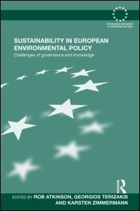 Sustainability in European Environmental Policy - Challenges of Governance and Knowledge