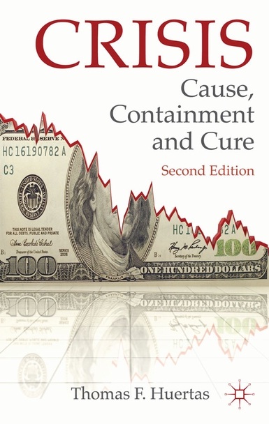 Crisis: Cause, Containment and Cure 2nd edition