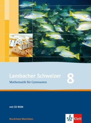 Lambacher-Schweizer 8, Ausgabe Nordrhein-Westfalen, Neubearbeitung.
