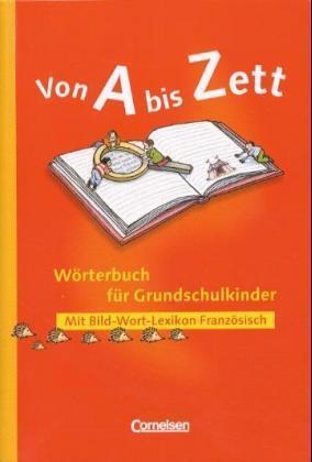 Von A bis Zett - Worterbuch fur Grundschulkinder - Französisch