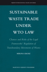 Sustainable Waste Trade under WTO Law