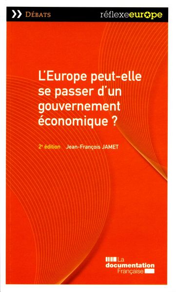 L'Europe peut-elle se passer d'un gouvernement économique ?
