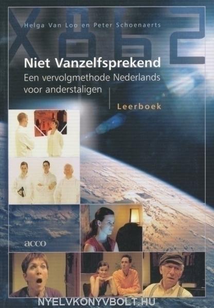 Niet Vanzelfsprekend. Een vervolgmethode Nederlands voor anderstaligen (leerboek)