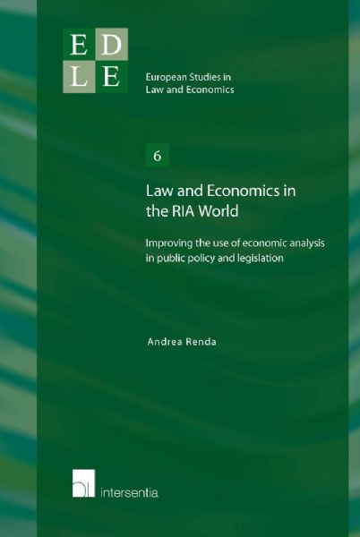 Law and Economics in the RIA World: Improving the Use of Economic Analysis in Public Policy and Legislation
