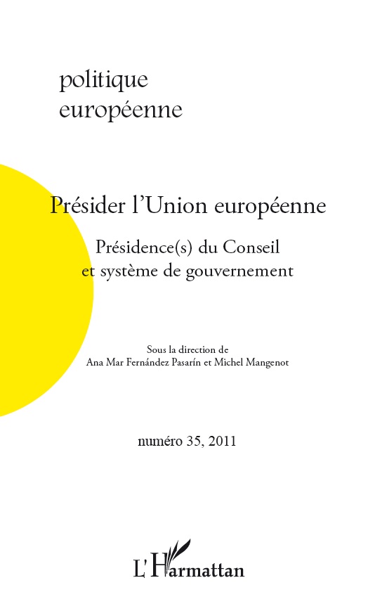 Présider l'union europeenne présidence(s) du conseil et systeme de gouvernement