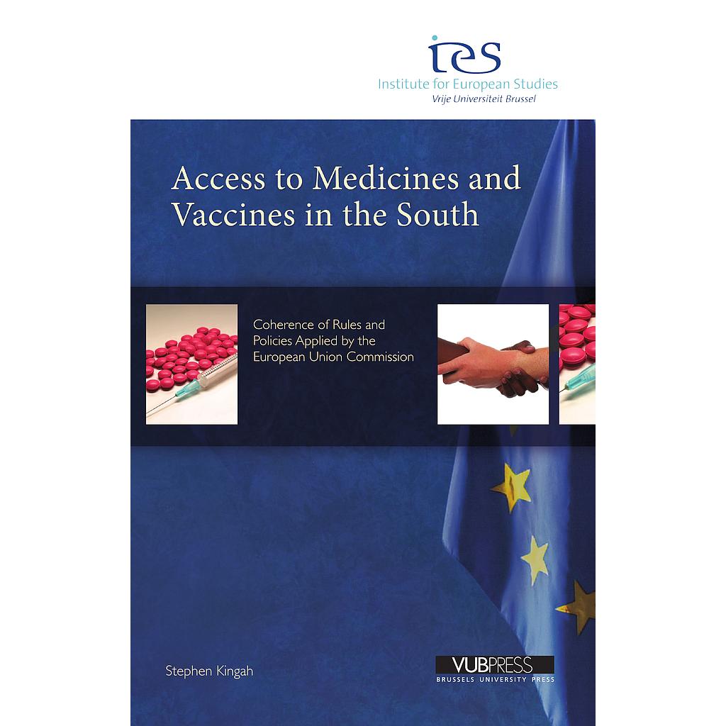 Access to medicines and vaccines in the South - Coherence of Rules and Policies Applied by the European Union Commission