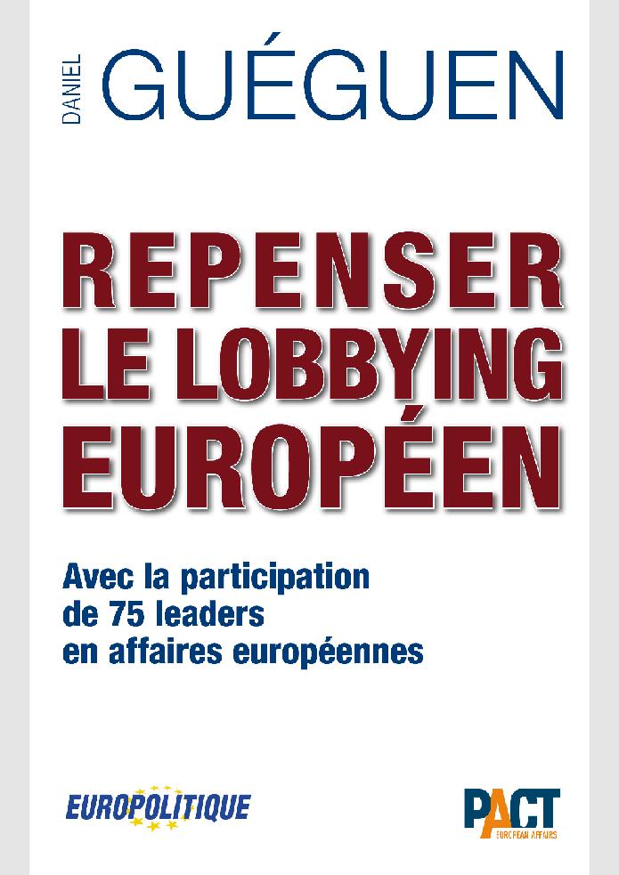 Repenser le Lobbying européen