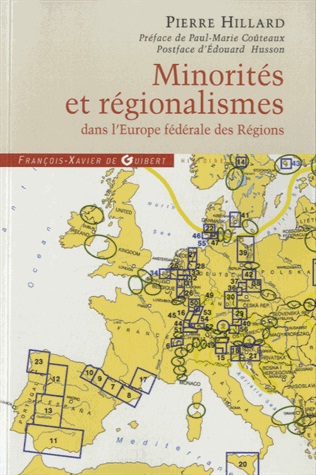 Minorités et régionalismes dans l'Europe fédérale des Régions - Enquête sur le plan allemand qui va bouleverser l'Europe - 5e édition revue et augmentée