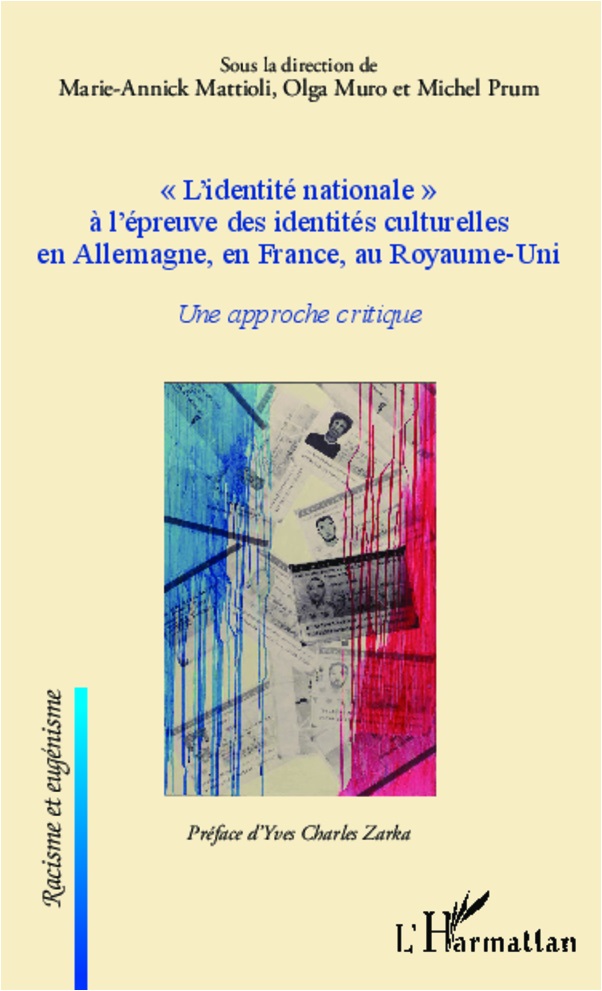 L'identité nationale à l'épreuve des identités culturelles en Allemagne, en France, au Royaume-Uni - Une approche critique