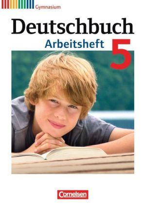 Deutschbuch, Gymnasium Allgemeine Ausgabe, Neubearbeitung 2012. Sprach- und Lesebuch. 5. Schuljahr, Arbeitsheft