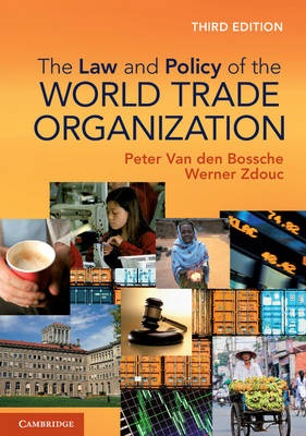Law & Policy Of World Trade Organization - Text Cases and Materials - 3rd Edition