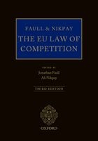 Faull and Nikpay - The EU Law of Competition -Third Edition