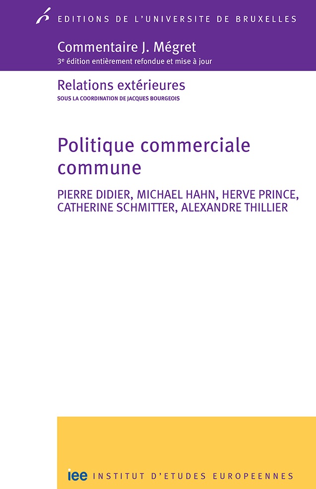 Politique commerciale commune - Commentaires Megret 3ème Edition