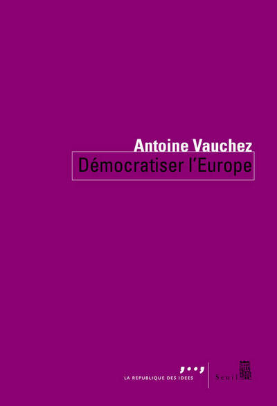 Démocratiser l'Europe