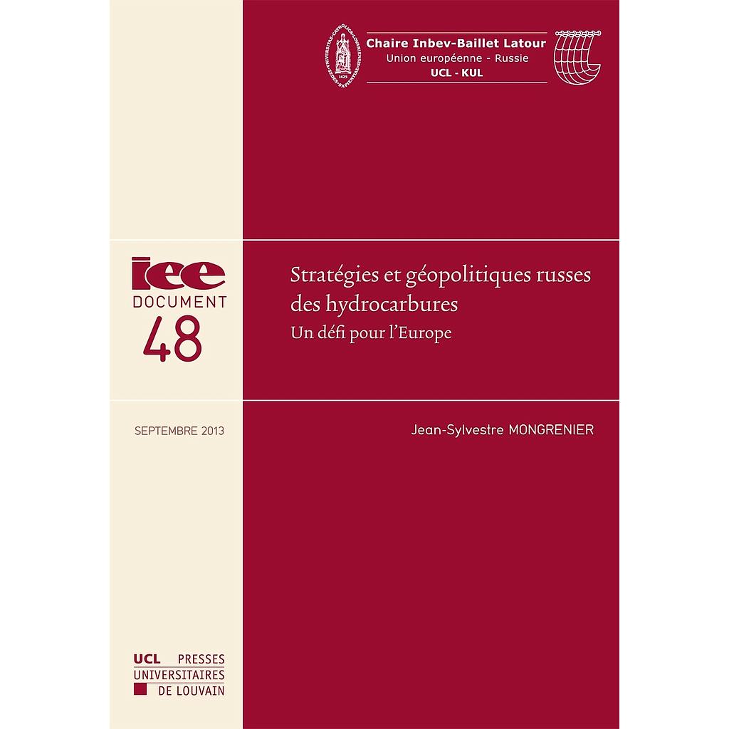 Stratégies et géopolitiques russes des hydrocarbures - Un défi pour l'Europe