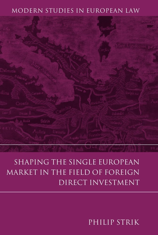Shaping the Single European Market in the Field of Foreign Direct Investment