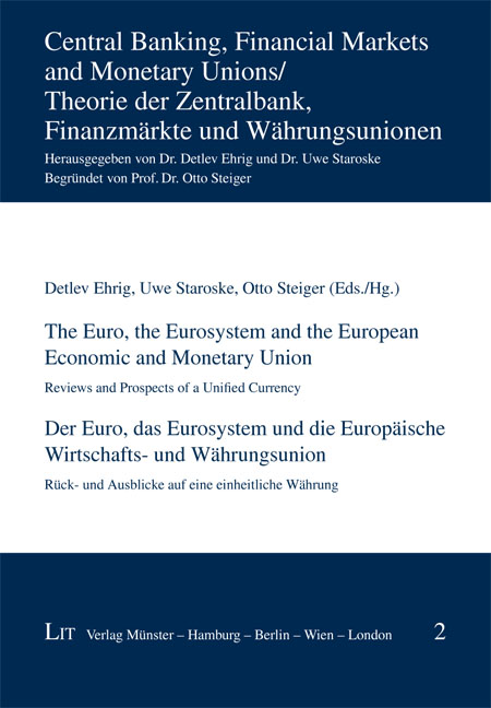 The Euro, the Eurosystem and the European Economic and Monetary Union : reviews and prospects of a unified currency