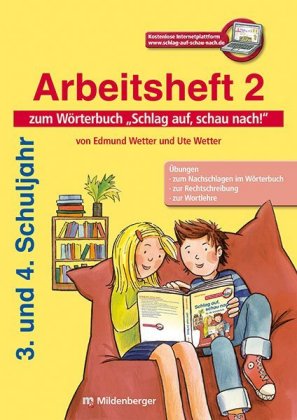 Schlag auf, schau nach! Jubiläums-Ausgabe -  Arbeitsheft 2 zum Wörterbuch, 3./4. Schuljahr