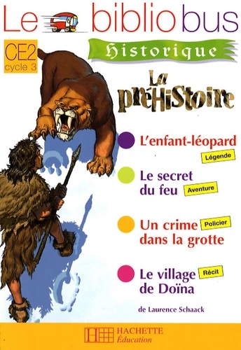 Le Bibliobus N° 26 CE2 - La Préhistoire Livre de l'élève