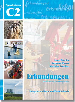 Erkundungen C2 - Deutsch als Fremdsprache, Integriertes Kurs- und Arbeitsbuch, m. Audio-CD