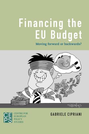 Financing the EU Budget - Moving Forward or Backwards?