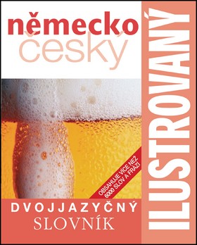 Ilustrovaný německo český dvojjazyčný slovník