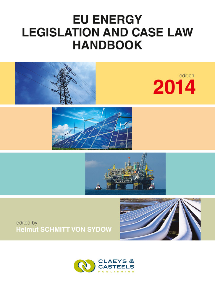 EU Energy Legislation and Case Law Handbook 2014