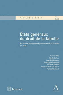 États généraux du droit de la famille - Actualités juridiques et judiciaires de la famille en 2014